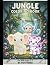 JUNGLE COLORING BOOK: FOR K...