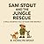 Sam Stout and the Jungle Pu...
