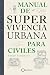 Manual de supervivencia urbana by Samuel Santamaria