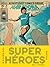 Superhéroes del fútbol