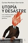 Utopía y desastre...