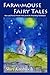 Farm-mouse Fairy Tales: Mic...