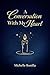 A conversation with my heart