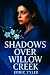 Shadows over Willow Creek: 1