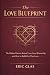 The Love Blueprint by Eric Glas