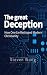 The Great Deception: How On...