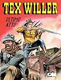 Tex Willer n. 66: Ultimo atto