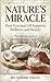 Nature's Miracle: How Cocon...