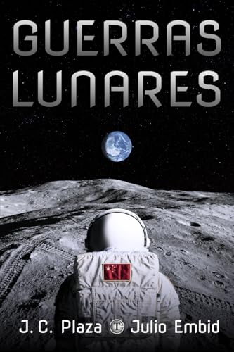 Portada de Guerras lunares, de J.C. Plaza