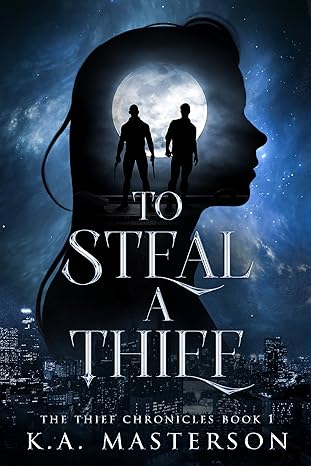 To Steal a Thief (Thief Chronicles #1)