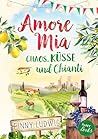 Amore Mia: Chaos,...