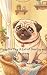 Piggy the Pug: A Tail of Sh...
