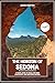 The Horizon of Sedona: A Tr...