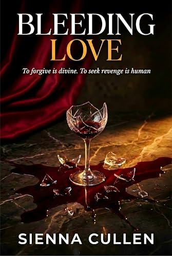 Bleeding Love: To forgive is divine. To seek revenge is human.: A Cheating Romance Novel (Kindle Edition)