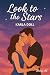 Look to the stars (Stars #1)