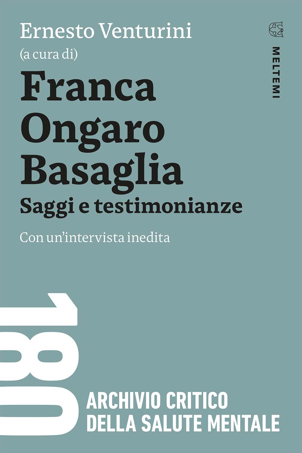 Franca Ongaro Basaglia. Saggi e testimonianze