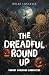 The Dreadful Round Up