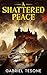 A Shattered Peace by Gabriel Tesone
