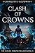 Clash of Crowns: The Stolen Throne Trilogy, Book 3