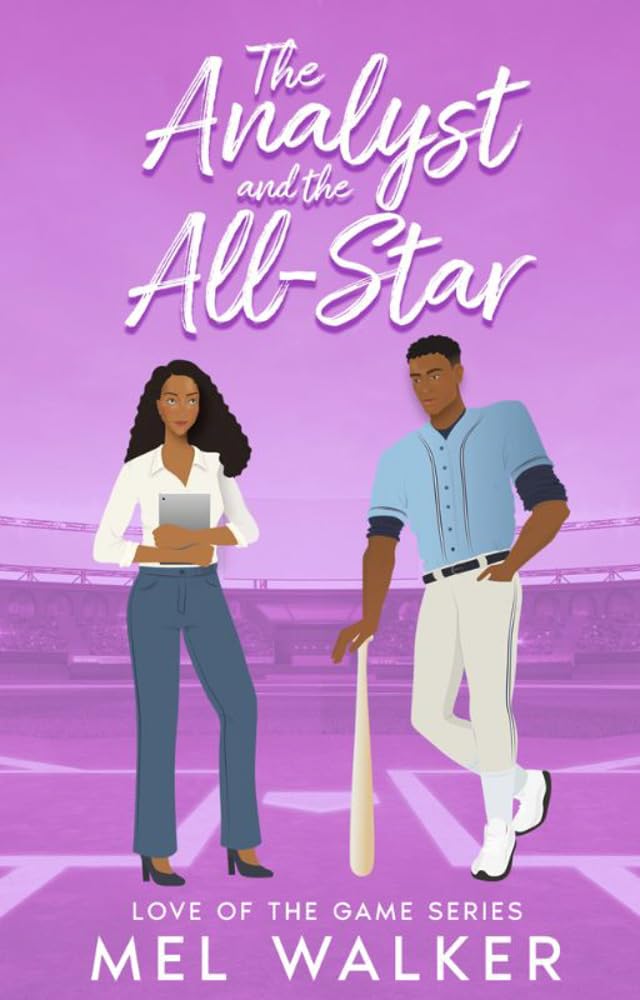 The Analyst and The All-Star (Love of the Game #1)