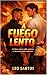 A fuego lento (Spanish Edition)