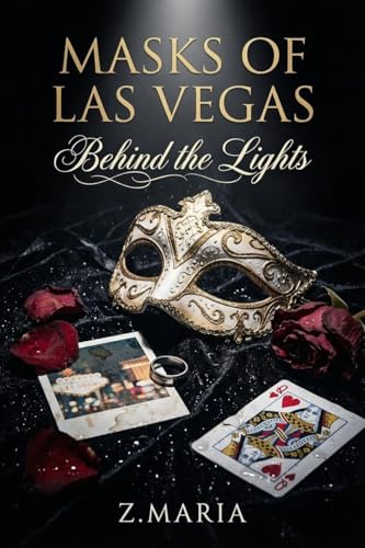 Masks of Las Vegas: Behind the Lights (Kindle Edition)