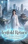 Tenfold Return: I Grow Stronger Whenever She Cultivates (Volume 7)