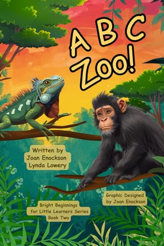 A B C Zoo!: Learning Letters with Amazing Animals (Bright Beginnings for Little Learners)