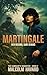 Martingale: New mission, same demons (The Gambler's Daughter Series. A young SOE agent must battle her demons as well as the Gestapo in wartime France Book 2)