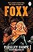 Foxx (The Soldiers of Bedlam, #3)
