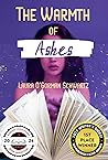 The Warmth of Ashes