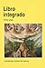 Libro Integrado: Primer Gra...