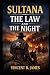Sultana The Law and the Night by Vincent B. James