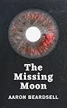 The Missing Moon by Aaron Beardsell