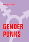 Gender Punks: Über trans Pionier*innen und die Kunst, widerständig zu leben