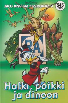 Halki, poikki ja dinoon (Aku Ankan taskukirja, #545)