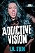 Addictive Vision: An Angsty Rugby Romance (Harsh Realities Book 2)