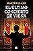 El último concierto de Viena