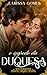 O Segredo da Duquesa