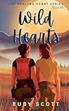 Wild Hearts by Ruby    Scott