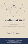 Leading AI Well: ...