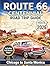 Route 66 Centennial Road Trip Guide 2026 by Cole R. Freeman