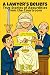 A LAWYER'S BELIEFS: True St...