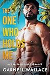 The One Who Holds...