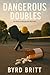 Dangerous Doubles by Byrd Britt