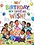 My Birthday, My Special Wis...