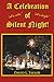 A Celebration of Silent Night