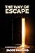 The Way of Escape: A Christian Plan for Porn Recovery