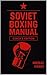 SOVIET BOXING MANUAL COACH’...