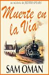 MUERTE EN LA VÍA:...